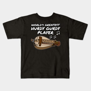 World's Greatest Hurdy Gurdy Player Gurdyist Musician Funny Kids T-Shirt